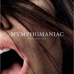 Nymphomaniac - Volume 1 et Volume 2