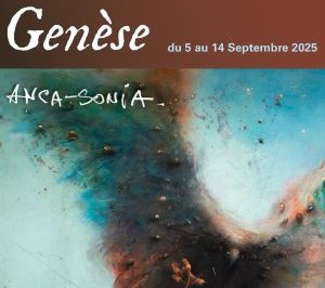 Genèse : l'univers transfiguré d'Anca Sonia à Saint-Jean-Cap-Ferrat