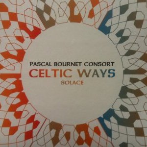 Pascal Bournet, un nouvel opus Celtic Ways Solace
