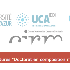 APPEL À CANDIDATURES – Doctorat International en Composition Musicale au CIRM