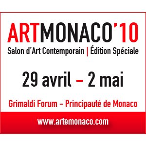 Vos laissez-passer pour le Salon ARTMONACO'10 !