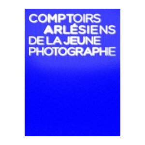 Comptoirs arlésiens de la jeune photographie