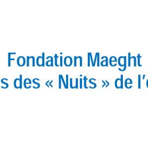Fondation Maeght : reprise des Concerts des « Nuits » de l'été 2015
