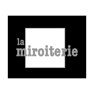 La Miroiterie