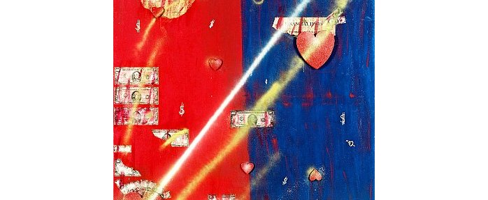  MONEY & LOVE (The Irresistible Never Ending Search For True Love) : "Money & Love 1", 1990 Acrylics on canvas, mixed media, collage, 3D 190 x 170 cm Collage with 8 hearts 0084 