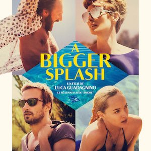 A BIGGER SPLASH De Luca Guadagnino
