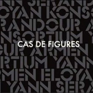 Cas de figure - Armen Eloyan, Yann Sérandour, Konsortium